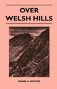 Over Welsh Hills - Frank S. Smythe