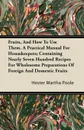 Fruits, And How To Use Them. A Practical Manual For Housekeepers; Containing Nearly Seven Hundred Recipes For Wholesome Preparations Of Foreign And Domestic Fruits - Hester Martha Poole