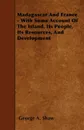 Madagascar And France - With Some Account Of The Island, Its People, Its Resources, And Development - George A. Shaw