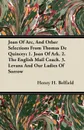 Joan of Arc, and Other Selections from Thomas de Quincey; 1. Joan of Ark. 2. the English Mail Coach. 3. Levana and Our Ladies of Sorrow - Henry H. Belfield