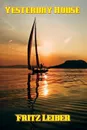 Yesterday House - Fritz Leiber