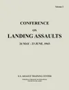 Conference on Landing Assaults, 24 May - 23 June 1943, Volume 2 - U. S. Assault Training Center, European Theater of Operations, United States Army