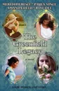 The Greenfield Legacy - Meredith Resce, Paula Vince, Amanda Deed