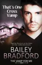 The Vamp for Me. That's One Cross Vamp - Bailey Bradford