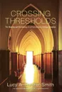 Crossing Thresholds - Lucy A. Forster-Smith