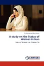 A Study on the Status of Women in Iran - Mohammad Reza Iravani, Dr Mohammad Reza Iravani