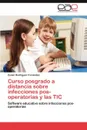 Curso Posgrado a Distancia Sobre Infecciones Pos-Operatorias y Las Tic - Zen N. Rodr Guez Fren Ndez, Zenen Rodriguez Frenandez