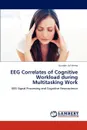 EEG Correlates of Cognitive Workload during Multitasking Work - Verma Kundan Lal