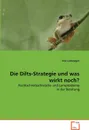Die Dilts-Strategie und was wirkt noch? - Ilse Lethmayer
