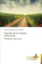 Filosofia de La Religion, Reflexiones - Sanchez Hernandez Francisco Xavier