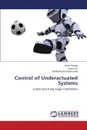 Control of Underactuated Systems - Farooq Umar, Gu Jason, Asad Muhammad Usman