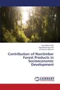 Contribution of Nontimber Forest Products in Socioeconomic Development - Khan Asad Abbas, Muhammad Zarif Raja, Nauman Manzoor M.