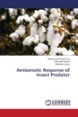 Antixenotic Response of Insect Predator - Wajid Javed Muhammad, Rasool Shumaila, Gulzar Shehrish