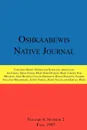 Oshkaabewis Native Journal (Vol. 4, No. 2) - Anton Treuer, John Nichols, Collins Oakgrove