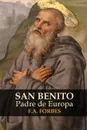 San Benito, Padre de Europa - F.A. Forbes