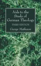 Aids to the Study of German Theology, 3rd Edition - George Matheson