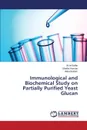 Immunological and Biochemical Study on Partially Purified Yeast Glucan - Al-Saffar Ali, Hassan Shatha, Ibrahim Heba