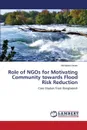 Role of NGOs for Motivating Community towards Flood Risk Reduction - Islam Md Manirul