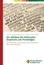 Os efeitos da Instrucao Explicita em Fonologia - Rodrigues Silva Rocha Aratuza, A. Carvalho Wilson J. de