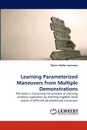 Learning Parameterized Maneuvers from Multiple Demonstrations - Martin Møller Sørensen