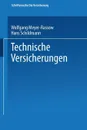 Technische Versicherungen - Wolfgang Meyer-Rassow, Hans Schildmann