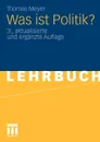Was Ist Politik? - Thomas Meyer
