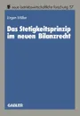 Das Stetigkeitsprinzip im neuen Bilanzrecht - Jürgen Müller