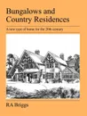 Bungalows and Country Residences - Robert Alexander Briggs