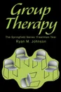 Group Therapy. The Springfield Series: Freshman Year - Ryan M. Johnson