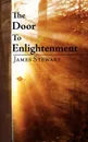 The Door to Enlightenment - James Stewart