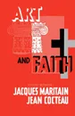 Art & Faith - Jacques Maritain, Jean Cocteau