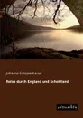 Reise Durch England Und Schottland - Johanna Schopenhauer