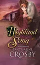Highland Song - Tanya Anne Crosby