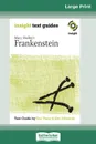 Frankenstein. Insight Text Guide (16pt Large Print Edition) - Sue Tweg, Kim Edwards