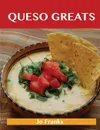 Queso Greats. Delicious Queso Recipes, the Top 62 Queso Recipes - Jo Franks