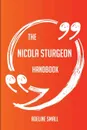 The Nicola Sturgeon Handbook - Everything You Need To Know About Nicola Sturgeon - Adeline Small