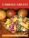 Cabbage Greats. Delicious Cabbage Recipes, the Top 97 Cabbage Recipes - Jo Franks