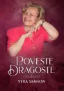 O Poveste de Dragoste - Vera Samson