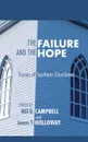 The Failure and the Hope. Essays of Southern Churchmen - Will D. Campbell