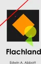Flachland. Flatland, German edition - Edwin A Abbott
