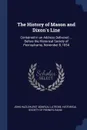 The History of Mason and Dixon's Line. Contained in an Address Delivered ... Before the Historical Society of Pennsylvania, November 8, 1854 - John Hazlehurst Boneval Latrobe