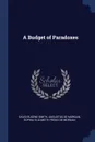 A Budget of Paradoxes - David Eugene Smith, Augustus De Morgan, Sophia Elizabeth Frend De Morgan