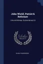 John Wiclif, Patriot & Reformer. Life and Writings. Quincentenary Ed - Rudolf Buddensieg