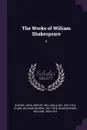 The Works of William Shakespeare. 6 - John Glover, William Aldis Wright, William George Clark