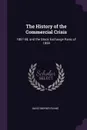 The History of the Commercial Crisis. 1857-58, and the Stock Exchange Panic of 1859 - David Morier Evans