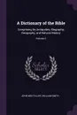 A Dictionary of the Bible. Comprising Its Antiquities, Biography, Geography, and Natural History; Volume 3 - John Mee Fuller, William Smith