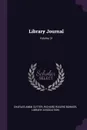 Library Journal; Volume 31 - Charles Ammi Cutter, Richard Rogers Bowker