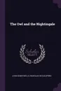 The Owl and the Nightingale - John Edwin Wells, Nicholas De Guildford