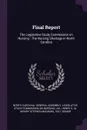 Final Report. The Legislative Study Commission on Nursing : The Nursing Shortage in North Carolina - Henry S. M. 1921- donor Uhl