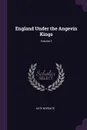 England Under the Angevin Kings; Volume 2 - Kate Norgate